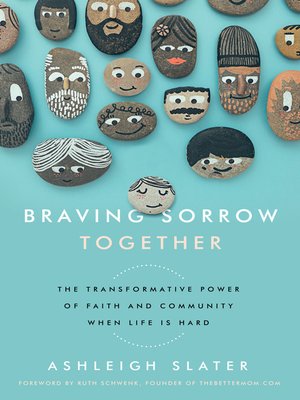 cover image of Braving Sorrow Together